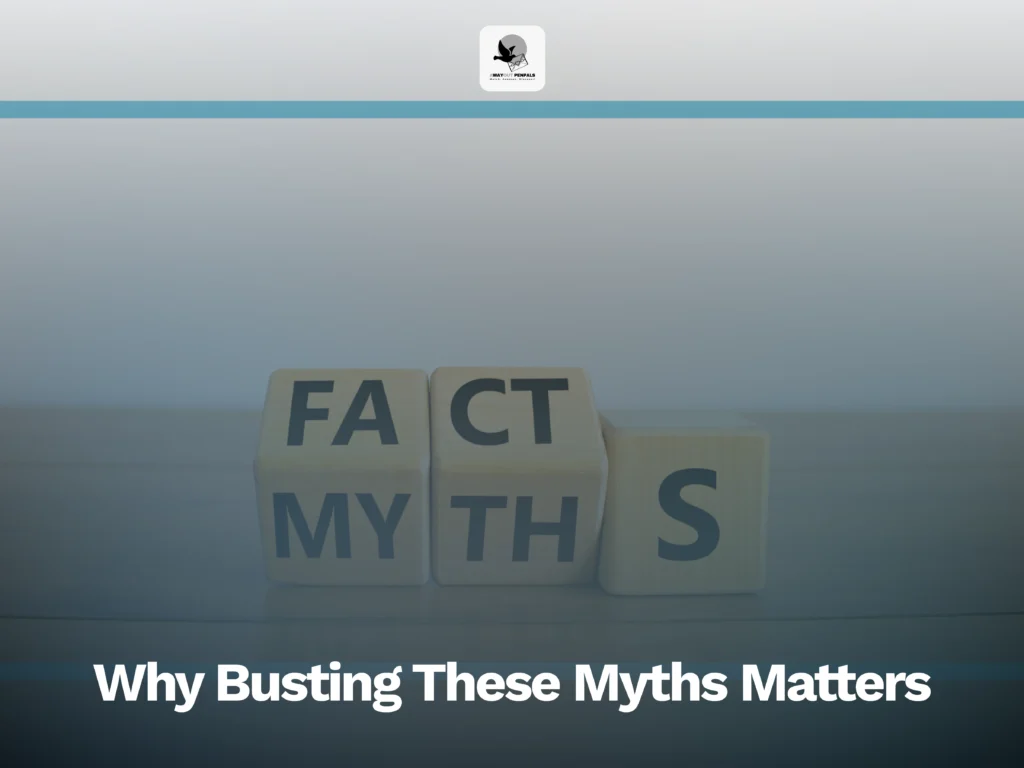 Wooden blocks displaying 'FACTS' and 'MYTHS' with the title 'Why Busting These Myths Matters' below.